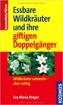 Buch-Tipp:  „Essbare Wildkräuter und ihre giftigen Doppelgänger“ von Eva-Maria Dreyer
