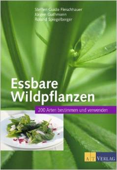 Buch-Tipp: "Essbare Wildpflanzen" von u.a. Steffen Guido Fleischhauer