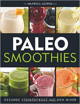 Buch-Tipp: "Paleo-Smoothies" von Mariel Lewis